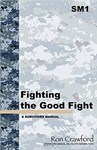 Fighting the Good Fight
