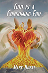 God is a Consuming Fire