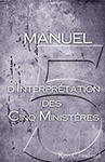 Manuel d'Interpretation des Cinq ministeres