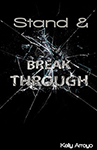 Stand and Break Through
