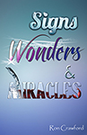 Signs, Wonder & Miracles