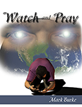Watch and Pray